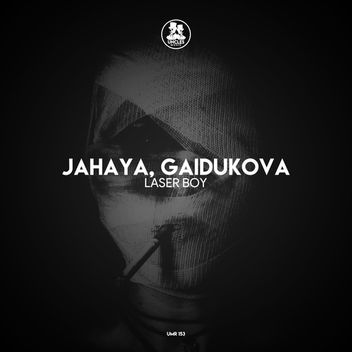 Gaidukova, JAHAYA - Laser Boy [UMR153]